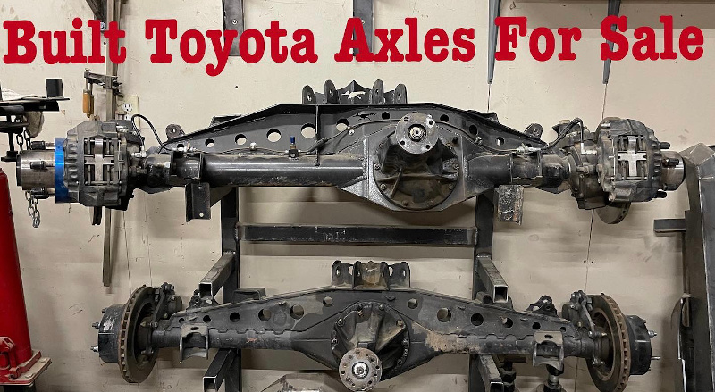 Built Toyota Axles  - Wilton CA 95693